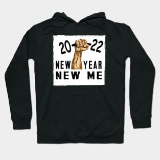 New Year New Me 2022 Hoodie